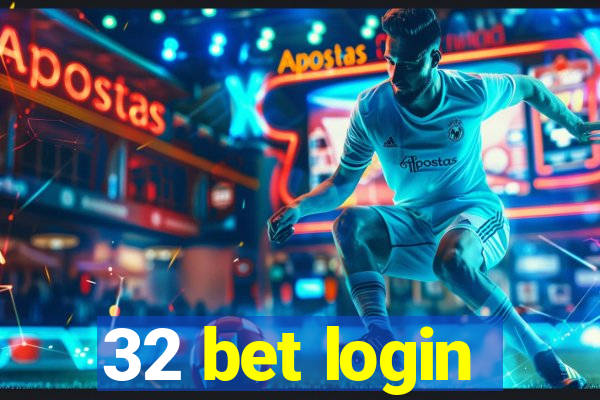 32 bet login